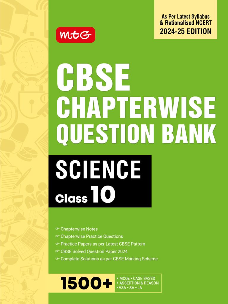 Class 10 Cbse Chapterwise Question Bank Science For 2025 Board Exam Mtg Learning Media Class 10 Cbse Chapterwise Question Bank Science For 2025 Board Exam Mtg Learning Media