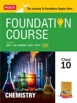 Foundation Course Class 10 Chemistry For NEET, IIT-JEE, CUET and Boards Exams (Edition 2026-2027)