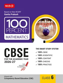 100 Percent NCERT and CBSE Mathematics Class 6 For 2026-27 Exam