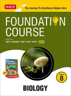 Foundation Course Class 8 Biology For NEET, IIT-JEE, CUET and Boards Exams (Edition 2026-2027)
