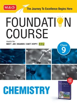 Foundation Course Class 9 Chemistry For NEET, IIT-JEE, CUET and Boards Exams (Edition 2026-2027)