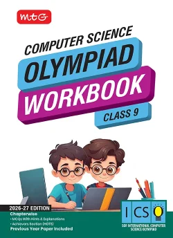 Class 9 International Computer Science Olympiad (ICSO) Workbook for 2026-27 Exam