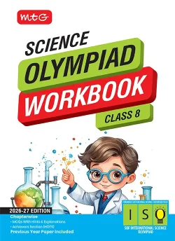 Class 8 International Science Olympiad (ISO) Workbook for 2026-27 Exam