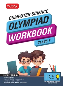 Class 7 International Computer Science Olympiad (ICSO) Workbook for 2026-27 Exam