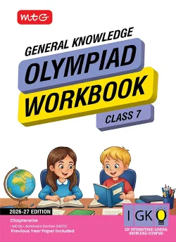 Class 7 International General Knowledge Olympiad (IGKO) Workbook for 2026-27 Exam