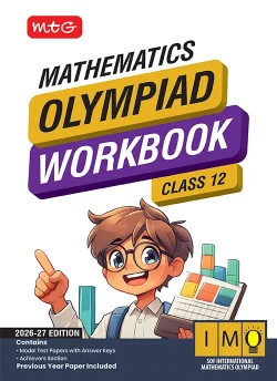 Class 12 International Mathematics Olympiad (IMO) Workbook for 2026-27 Exam