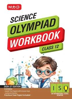 Class 12 International Science Olympiad (ISO) Workbook for 2026-27 Exam