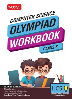 Class 8 International Computer Science Olympiad (ICSO) Workbook for 2026-27 Exam