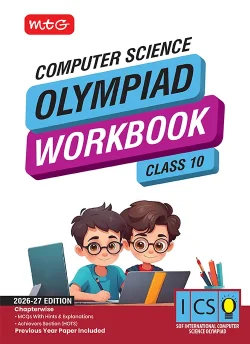 Class 10 International Computer Science Olympiad (ICSO) Workbook for 2026-27 Exam