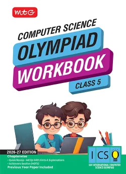 Class 5 International Computer Science Olympiad (ICSO) Workbook for 2026-27 Exam