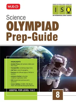 Class 8 Olympiad Prep-Guide (OPG) Science (ISO) - Detailed Theory, Self Test For SOF 2026-27 Exam