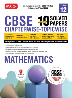 CBSE 10 Years (2026-2017) Chapterwise Topicwise Solved Papers Class 12 Mathematics Book - CBSE Champion For 2027 Exam | Video Solution of PYQs (Based on Latest Pattern)