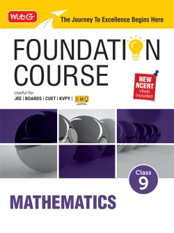 Foundation Course Class 9 Mathematics For NEET, IIT-JEE, CUET and Boards Exams (Edition 2026-2027)