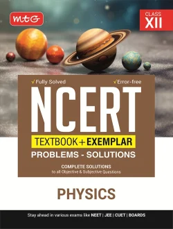 NCERT Textbook + Exemplar Problem Solutions Physics Class 12