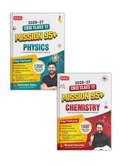CBSE Mission 95+ Physics & Chemistry Class 12 For 2027 Exam By Abhishek Sahu and Bharat Panchal