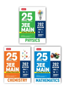 25 Years JEE MAIN Chapterwise Topicwise (2026-2002) – Physics, Chemistry and Mathematics Combo For 2027 Exam