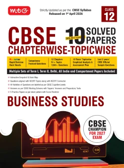 CBSE 10 Years (2026-2017) Chapterwise Topicwise Solved Papers Class 12 Business Studies (PYQ) Book - CBSE Champion For 2027 Exam | (Based on Latest Pattern)