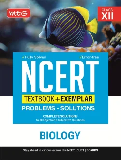 NCERT Textbook + Exemplar Problem Solutions Biology Class 12