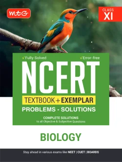 NCERT Textbook + Exemplar Problems-Solutions Biology Class 11