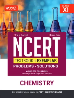 NCERT Text Book + Exemplar Problems - Solutions Chemistry Class 11