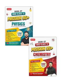 CBSE Mission 95+ Physics and Chemistry Class 12 For 2027 Exam By Abhishek Sahu and Bharat Panchal