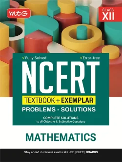 NCERT Textbook + Exemplar Problems - Solutions Mathematics Class 12