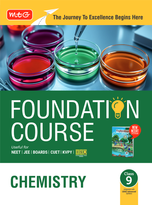 Foundation Course Class 9 Chemistry For NEET, IIT-JEE, CUET and Boards Exams Based on New NCERT Syllabus and Pattern 2026-2027
