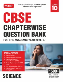 Class 10 – CBSE Chapterwise Question Bank Science For 2027 Board Exam