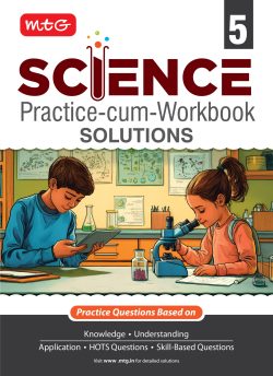 Class 5 Science Practice-cum-Workbook Solution